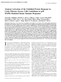 Atypical Activation of the Unfolded Protein Response in Cystic Fibrosis Airway Cells Contributes to P38 MAPK-Mediated Innate Immune Responses