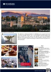 Granada Photo: Marcin Jucha / Shutterstock.Com the Impressive, Enchanting Shadow of the Alhambra Casts a Magical Spell Upon All Who Pass Through Granada