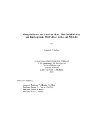 Group Influence and American Ideals: How Social Identity and Emotion Shape Our Political Values and Attitudes