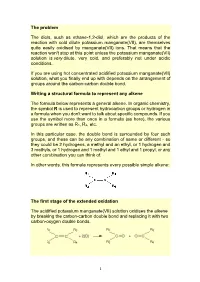 The Problem the Diols, Such As Ethane-1,2-Diol, Which Are The