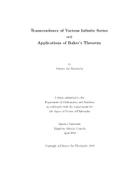Transcendence of Various Infinite Series Applications of Baker's