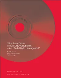 What Every Citizen Should Know About DRM, A.K.A. “Digital Rights Management”