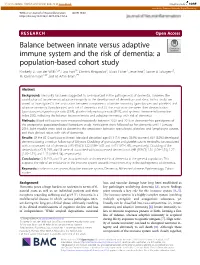 Balance Between Innate Versus Adaptive Immune System and the Risk of Dementia: a Population-Based Cohort Study Kimberly D