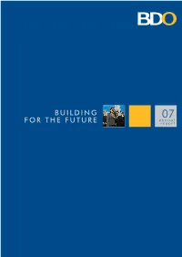 2007 BDO Annual Report Description : Building for the Future