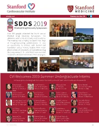 CVI Welcomes 2019 Summer Undergraduate Interns a Diverse Group of Undergrads from Across the Country Join Us to Learn About Cardiovascular Research