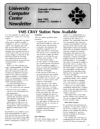VMS CRA Y Station Now Available It Is Now Possible to Submit Jobs Functions Closely