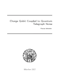 Charge Qubit Coupled to Quantum Telegraph Noise