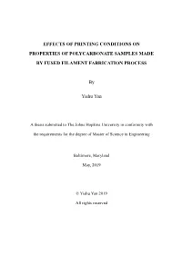 Effects of Printing Conditions on Properties of Polycarbonate Samples Made by Fused Filament Fabrication Process