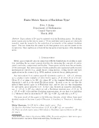 Finite Metric Space Is of Euclidean Type