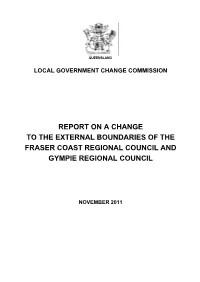 Report on a Change to the External Boundaries of the Fraser Coast Regional Council and Gympie Regional Council
