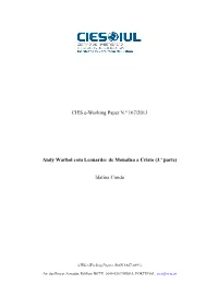 CIES E-Working Paper N.º 167/2013 Andy Warhol Com Leonardo: De