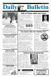 Hall of Fame Adds Two More the ACBL Hall of Fame’S 2018 Inductee Class Bowl in 1995 and a Bronze Expands to Five