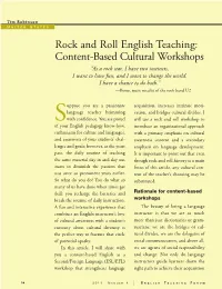 Rock and Roll English Teaching: Content-Based Cultural Workshops “As a Rock Star, I Have Two Instincts, I Want to Have Fun, and I Want to Change the World