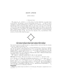GROUP ACTIONS 1. Introduction the Groups Sn, An, and (For N ≥ 3)