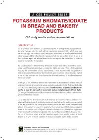 POTASSIUM BROMATE/IODATE in BREAD and BAKERY PRODUCTS CSE Study Results and Recommendations