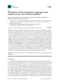 Preparation of Tio2 Nanoparticle Aggregates and Capsules by the 'Two-Emulsion Method'