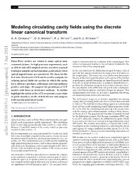 Modeling Circulating Cavity Fields Using the Discrete Linear Canonical