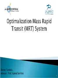 Optimalization MRT System