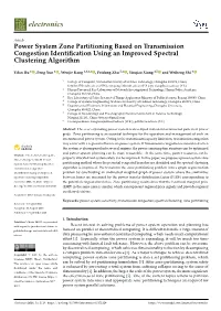 Power System Zone Partitioning Based on Transmission Congestion Identiﬁcation Using an Improved Spectral Clustering Algorithm