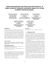 Onscreendualscribe with Point-And-Click Interface: a Viable Computer Interaction Alternative Based on a Virtual Modiﬁed Numerical Keypad∗