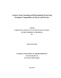Context-Aware Scanning and Determinism-Preserving Grammar Composition, in Theory and Practice