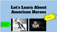 Let's Learn About American Heroes