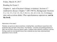 Radioactive Decay), Chapter 7 (SN 1987A), Background: Sections 3.1, 3.2, 3.3, 3.4, 3.5, 3.8, 3.10, 4.1, 4.2, 4.3, 4.4, 5.2, 5.4 (Binary Stars and Accretion Disks)