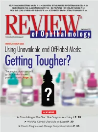 Using Unavailable and Off-Label Meds: Getting Tougher? the Lengths Physicians Will Go to in Order to Save Patients’ Vision