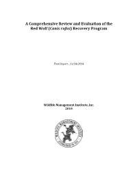 A Comprehensive Review and Evaluation of the Red Wolf (Canis Rufus) Recovery Program