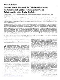 Default Mode Network in Childhood Autism Posteromedial Cortex Heterogeneity and Relationship with Social Deficits