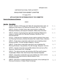 Item No. Description DARTMOOR NATIONAL PARK AUTHORITY 01 August 2014 APPLICATIONS for DETERMINATION by the COMMITTEE Report of T