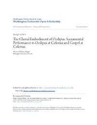 Sacramental Performance in Oedipus at Colonus and Gospel at Colonus Thomas William Biegler Washington University in St