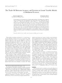 The Trade-Off Between Accuracy and Precision in Latent Variable Models of Mediation Processes