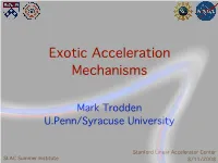 Exotic Acceleration Mechanisms