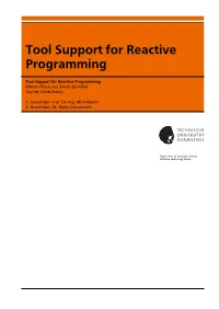 Tool Support for Reactive Programming