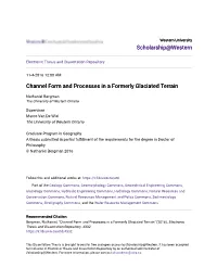 Channel Form and Processes in a Formerly Glaciated Terrain