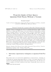 Quantum Field Theory Without a Vacuum