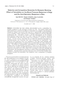 Selective and Competitive Histamine H2-Receptor Blocking Effect of Famotidine on the Blood Pressure Response in Dogs and the Acid Secretory Response in Rats