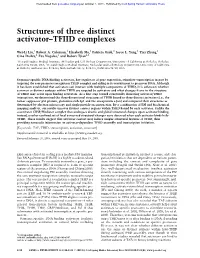 Structures of Three Distinct Activator–TFIID Complexes