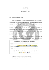CHAPTER 1 INTRODUCTION the Number of Tourists Visting Indonesia