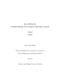 Thesis Examines a Form of Biography That Is Regularly Critically Maligned: That of the Contemporary Political Figure