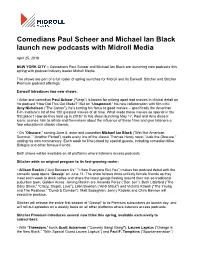 Comedians Paul Scheer and Michael Ian Black Launch New Podcasts with Midroll Media
