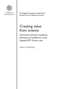 Creating Value from Science Interaction Between Academia, Business and Healthcare in the Uppsala PET Centre Case