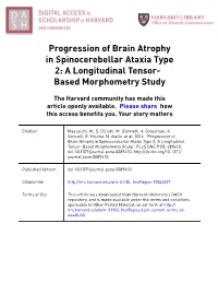 Progression of Brain Atrophy in Spinocerebellar Ataxia Type 2: a Longitudinal Tensor- Based Morphometry Study