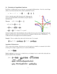 3.6 Derivatives of Logarithmic Functions Y = Ln X ⇐⇒ Ey = X =⇒ Ey