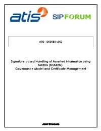 ATIS-1000080.V003, Signature-Based Handling of Asserted Information Using Tokens (SHAKEN): Governance Model and Certificate Management