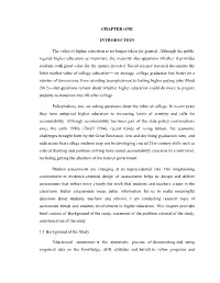 CHAPTER ONE INTRODUCTION the Value of Higher Education Is No