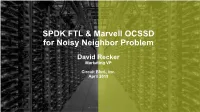 SPDK FTL & Marvell OCSSD for Noisy Neighbor Problem