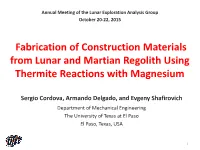 Fabrication of Construction Materials from Lunar and Martian Regolith Using Thermite Reactions with Magnesium