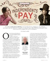 The World of Independent Publishing Is Ever-Growing and Ever-Changing; Yes, the Challenges May Be Great, but the Rewards Are Even Greater